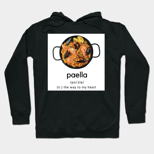 Paella dictionary the way to my heart Hoodie by Holailustra